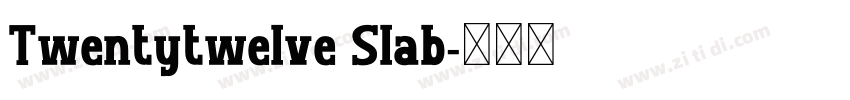 Twentytwelve Slab字体转换
